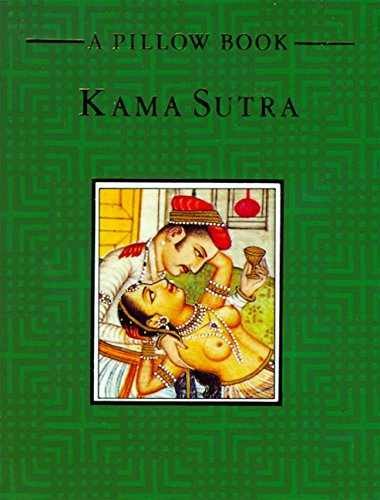 Kama Sutra: A Pillow Book – Hardcover, by Vatsyayana Mallanaga – Good b