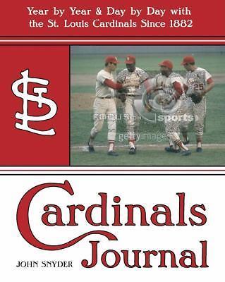 Cardinals Journal: Year by Year & Day by Day With the St. Louis Cardinals…