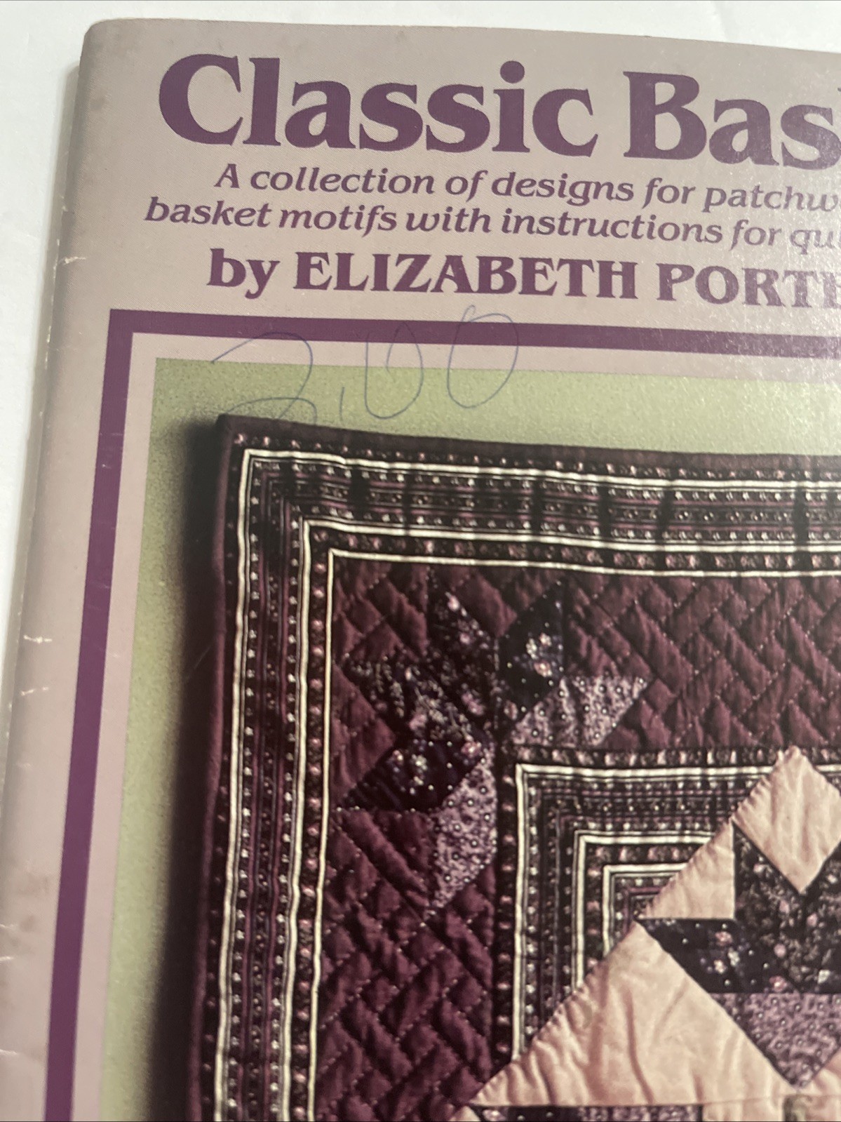 Classic Basket Patterns Quilt Book Elizabeth Porter Marianne Fons 1984