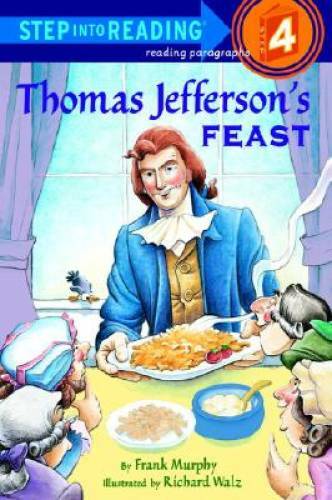 Thomas Jefferson’s Feast (Step into Reading) (Step #4) – Paperback – VERY GOOD