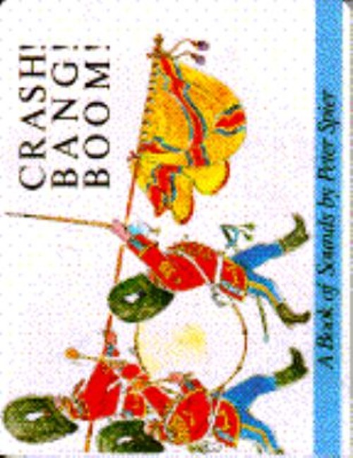 Crash! Bang! Boom! Hardcover Peter Spier