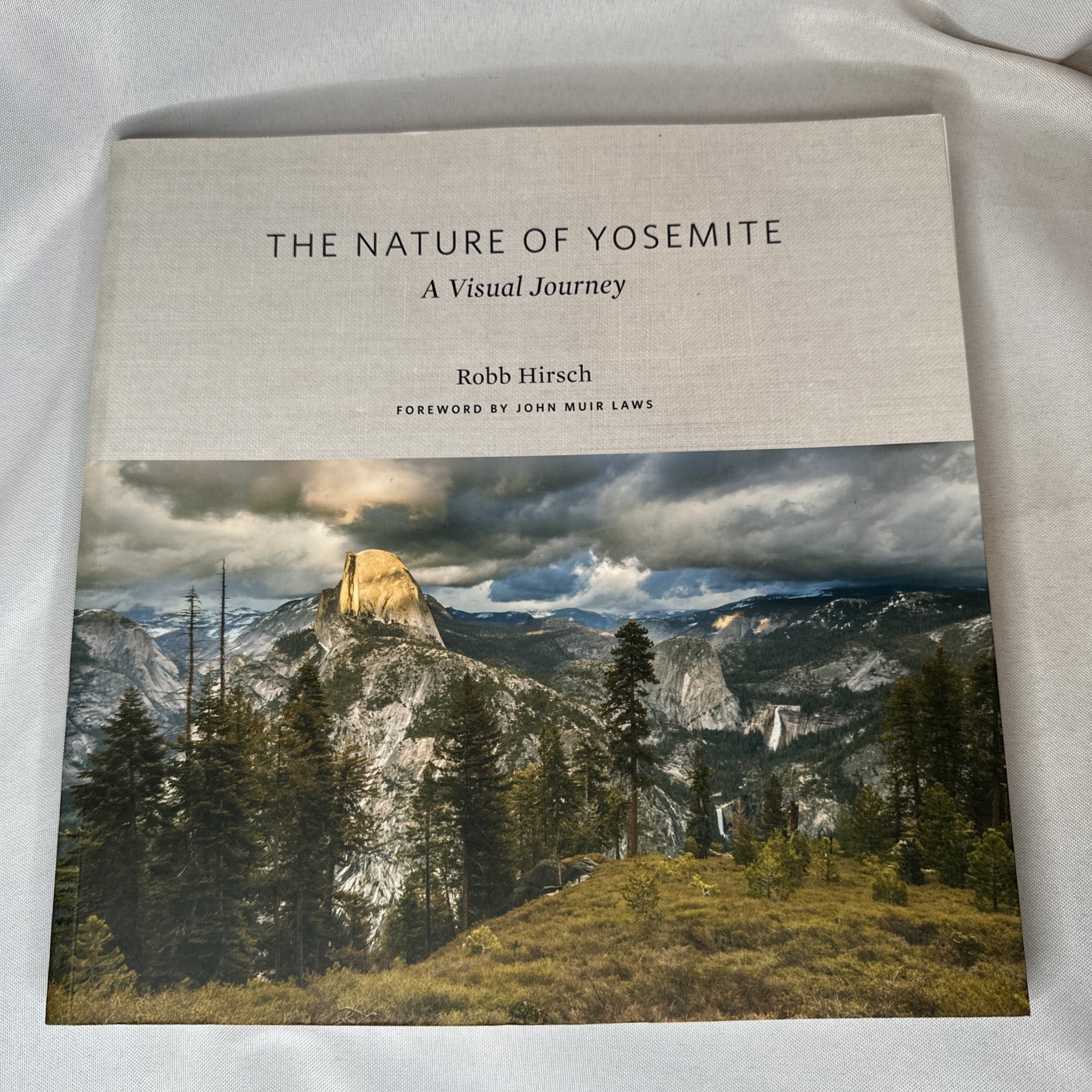 Nature of Yosemite : A Visual Journey by Robb Hirsch