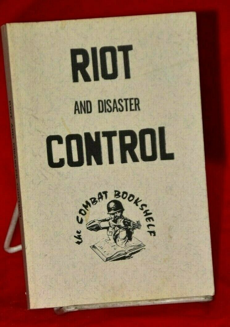RIOT AND DISASTER CONTROL FM 19-15 DEPARTMENT OF ARMY, DEALER. PRICE 12/$8.00