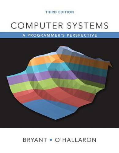 Computer Systems: A Programmer’s Perspective (3rd Edition) – Hardcover – GOOD