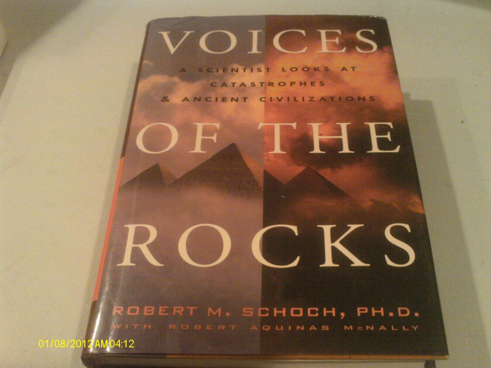 Voices of the Rocks: A Scientist Looks at Catastrophes and Ancient Civilizat…