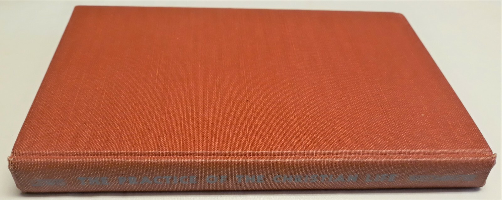 The Practice of the Christian Life, Lewis, 1st Hardcover Westminster Press, 1942
