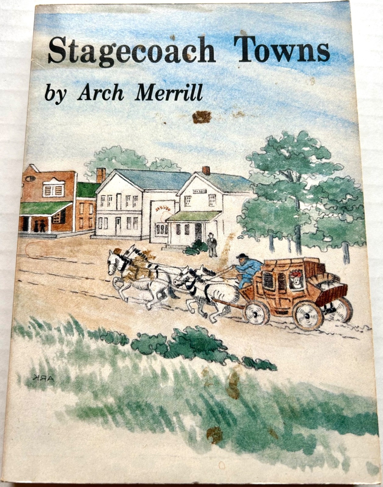 3 Arch Merrill books From Pumpkin Hook, Slim Fingers Beckon, Stagecoach Towns