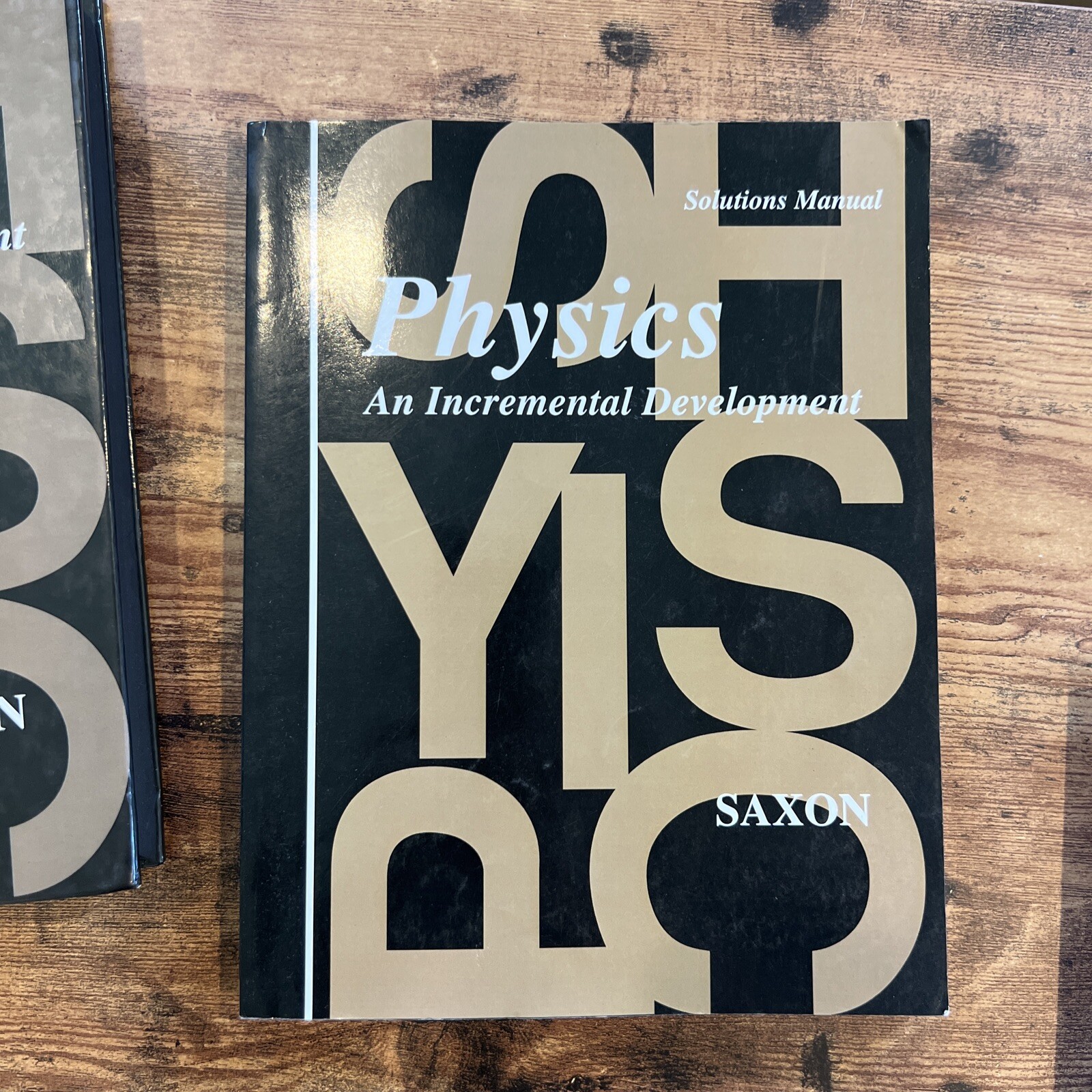 Physics : An Incremental Development by John H. Saxon Jr. and John H. Saxon…