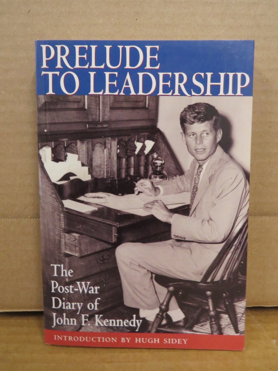 Prelude to Leadership John F. Kennedy 1995 1st Printing Diary Regnery Publishing