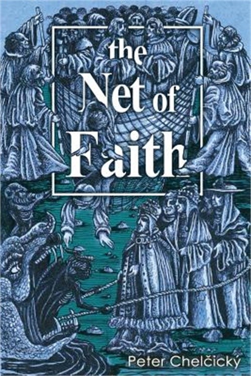 The Net of Faith: The Corruption of the Church, Caused by Its Fusion and Confusi
