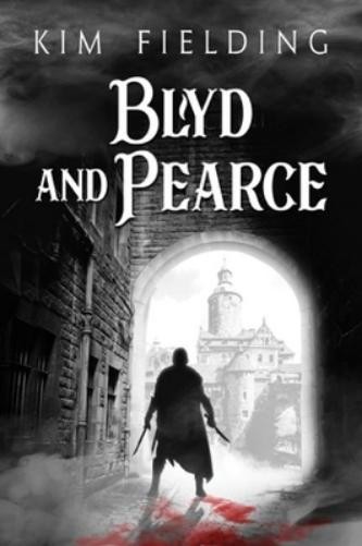 Kim Fielding Blyd and Pearce (Paperback) (UK IMPORT)