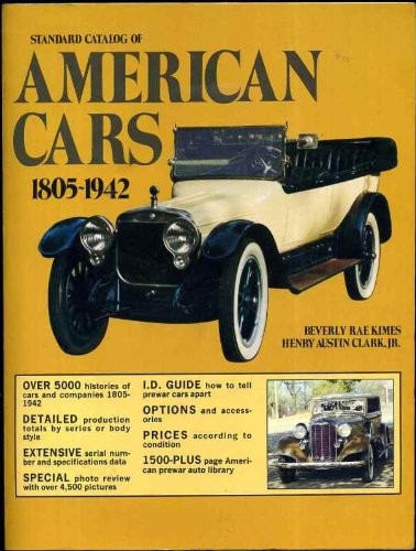 STANDARD CATALOG OF AMERICAN CARS, 1805-1942 By Beverly Rae Kimes **Excellent**