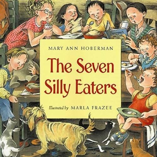 The Seven Silly Eaters – Paperback By Hoberman, Mary Ann – VERY GOOD