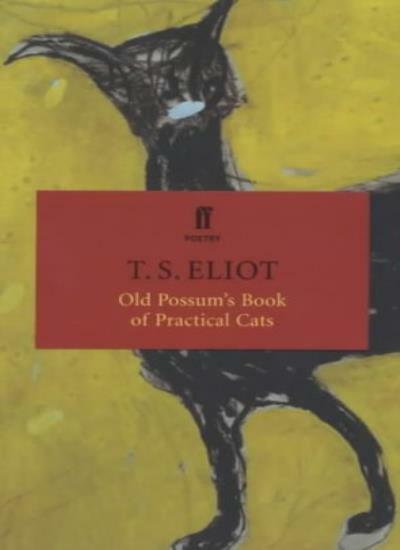 Title: Old Possum’s Book of Practical Cats (Faber Pocket By T.S.
