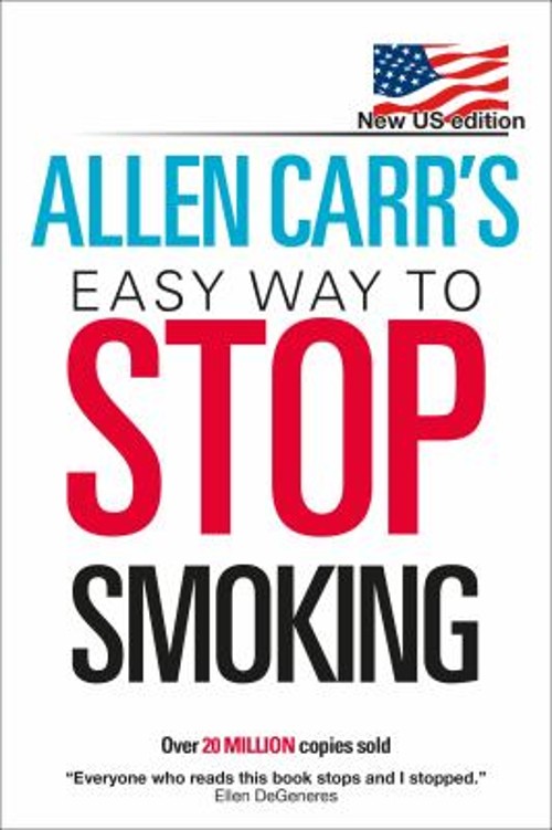 Allen Carr’s Easy Way to Stop Smoking : New US Edition: over 20 M