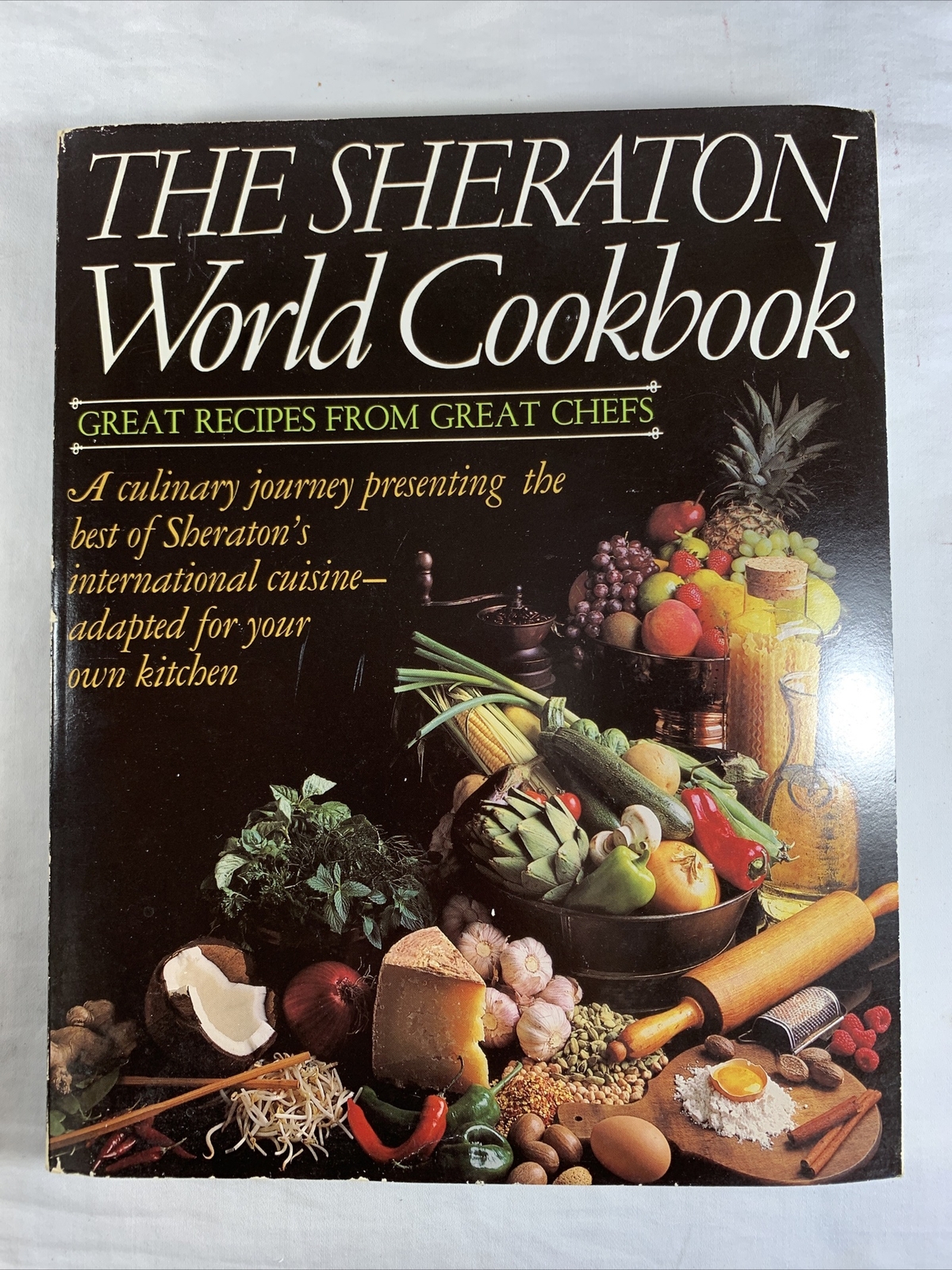 The Sheraton World Cook Book 303 pages recipes from great chefs PB