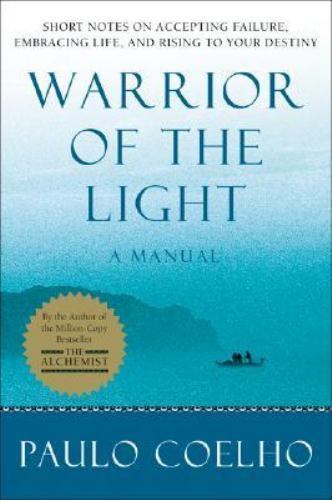Warrior of the Light: A Manual – Paperback By Coelho, Paulo – VERY GOOD