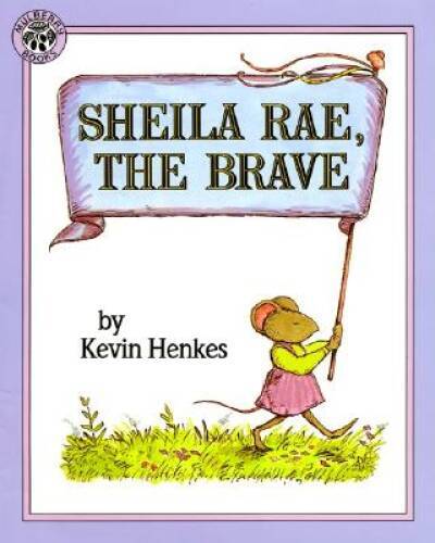 Sheila Rae, the Brave – Paperback By Henkes, Kevin – GOOD