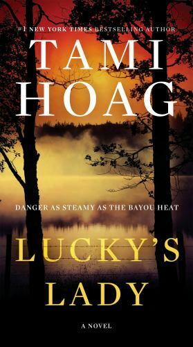 Lucky’s Lady: A Novel; Bayou – 9780525486466, paperback, Tami Hoag