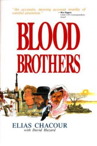 Blood Brothers – Paperback By Chacour, Elias – GOOD