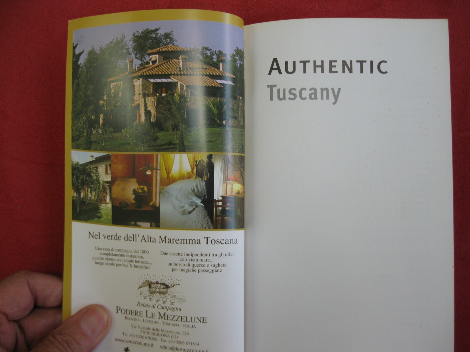 Authentic Tuscany, New Edition, 2009, Like New, 252 Pages