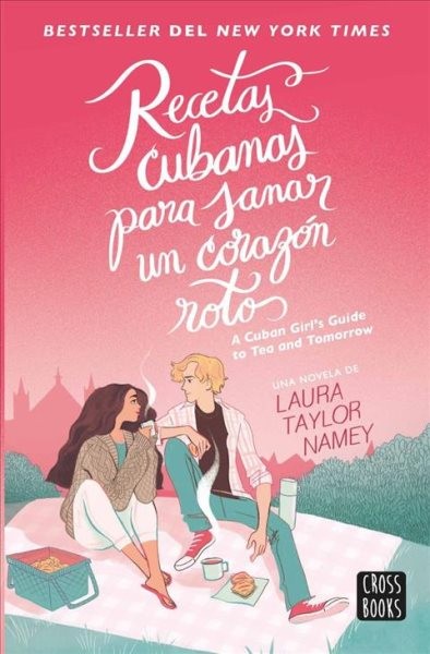 Recetas Cubanas Para Sanar Un Corazón Roto / A Cuban Girl’s Guide to Tea and …