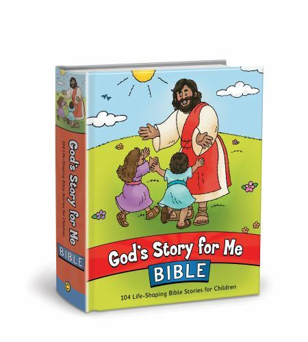 God’s Story for Me Bible: 104 Life-Shaping Bible Stories for Children