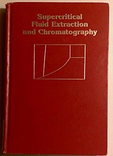 SUPERCRITICAL FLUID EXTRACTION AND CHROMATOGRAPHY: By Bonnie A. Charpentier VG