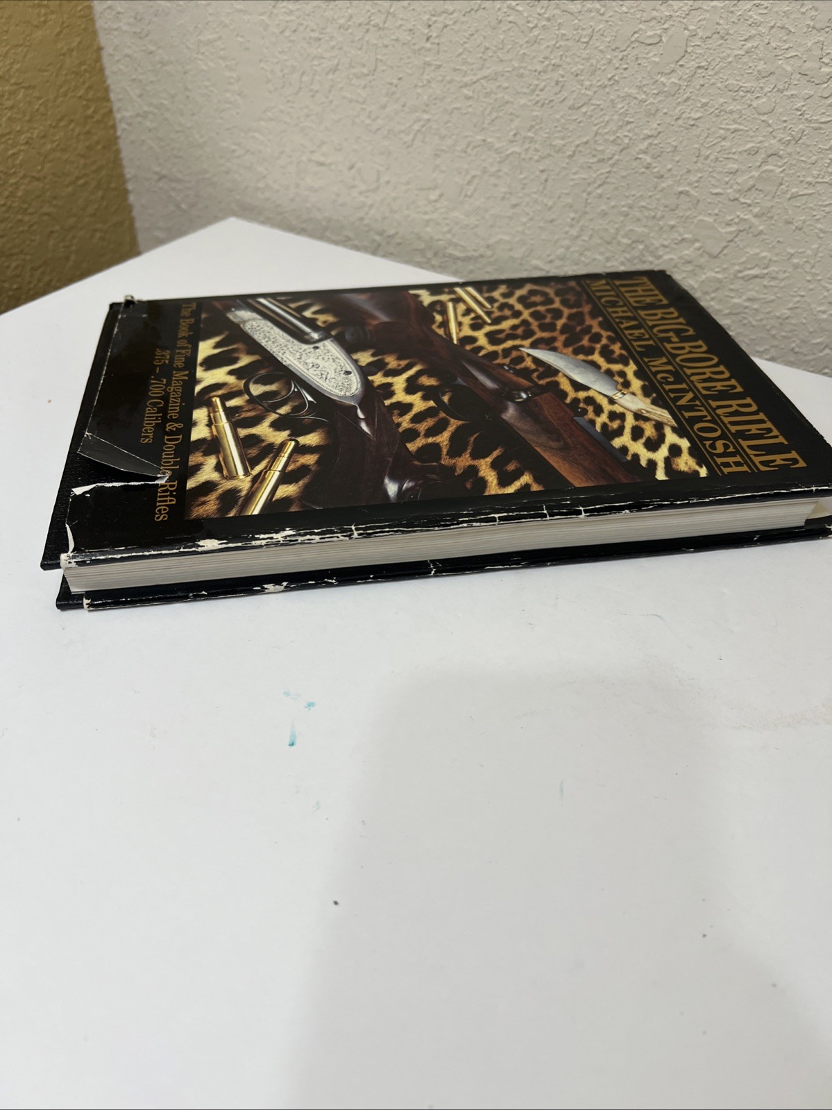 The Big-Bore Rifle & Best Guns by Michael McIntosh Hardcover Rifle Shotgun Books