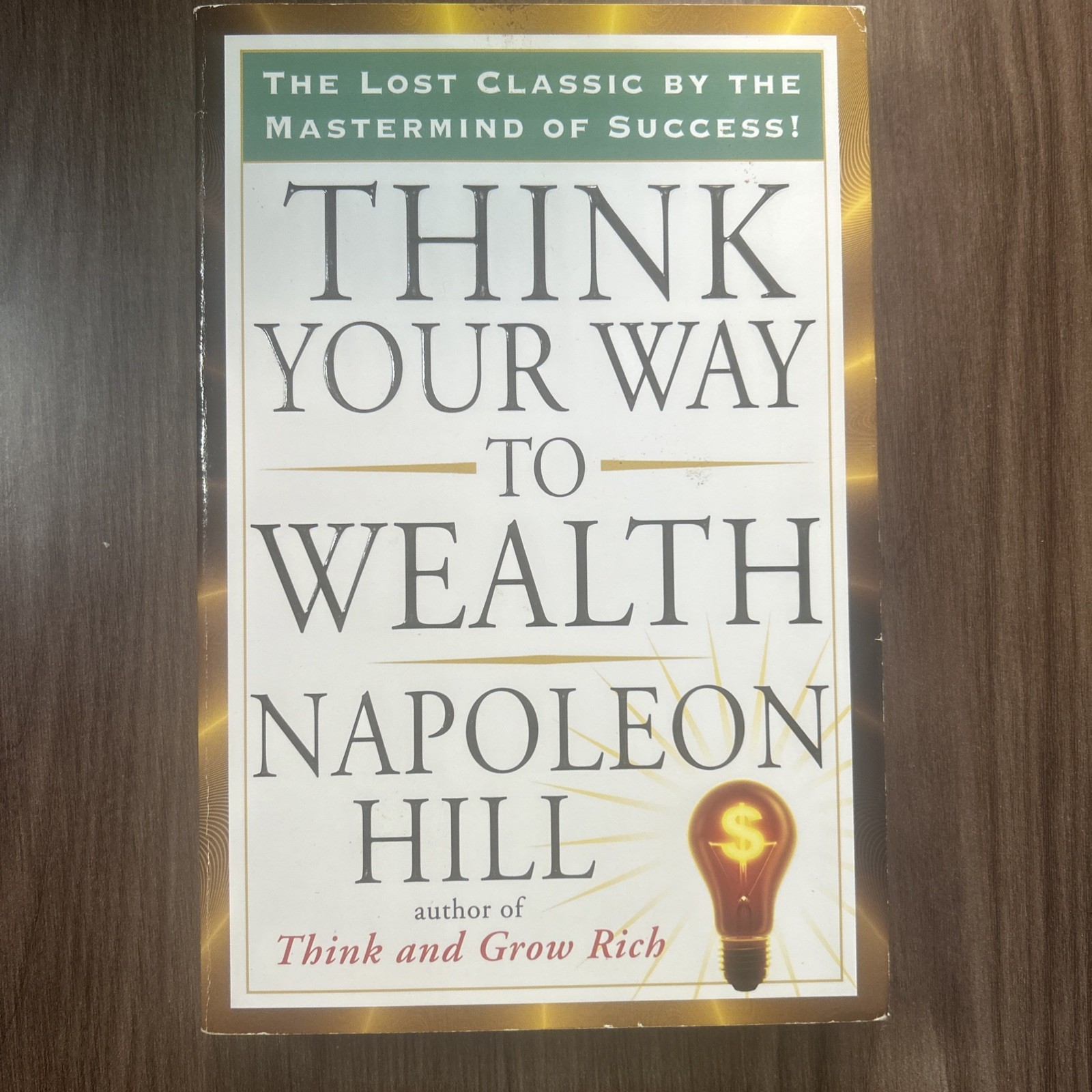 Think Your Way to Wealth Paperback Napoleon Hill