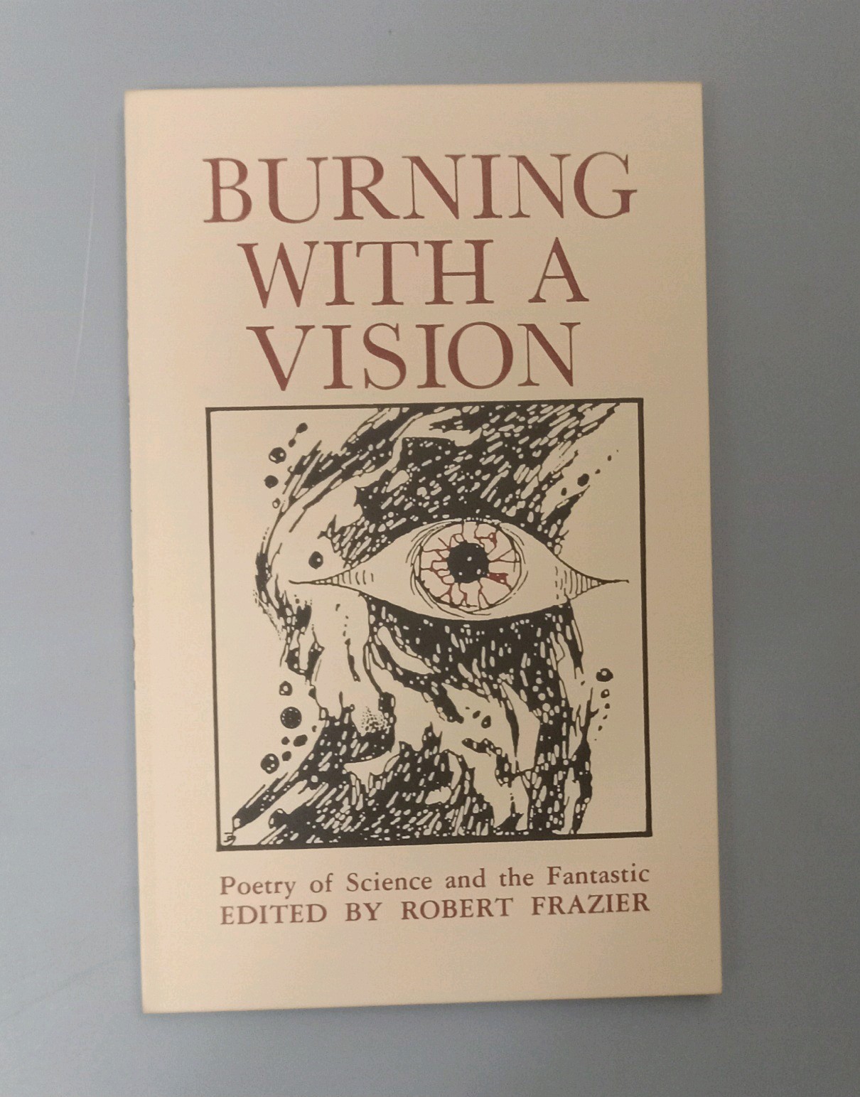 scifi and fantasy poetry anthology, burning with a vision, ed by robert frazier