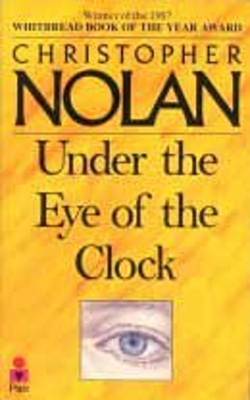 Under the Eye of the Clock : The Life Story of Christopher Nolan