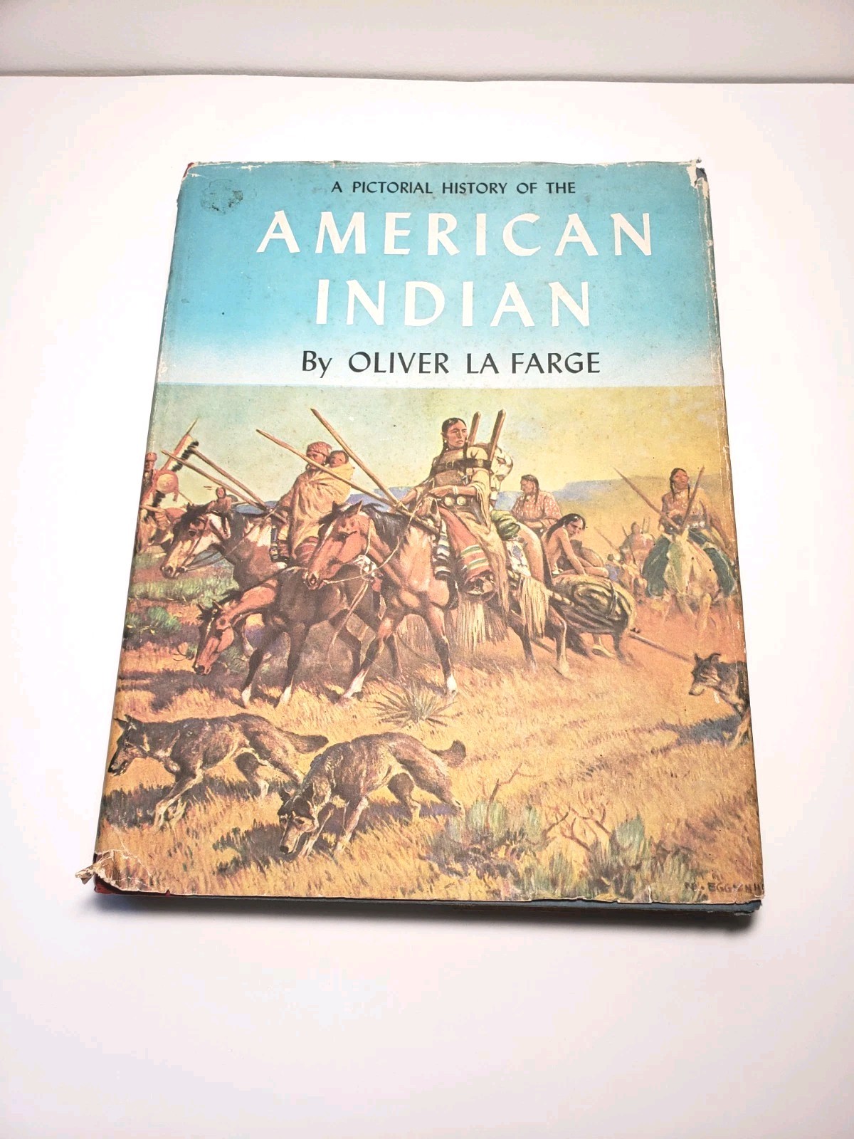 A Pictorial History of the American Indian, by Oliver La Farge, 1957 HCDJ