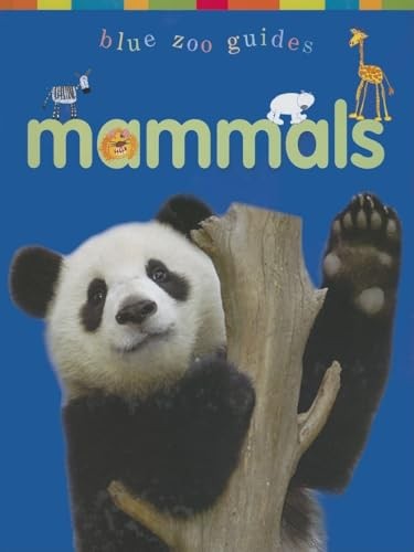 Mammals (Blue Zoo Guides) – GOOD