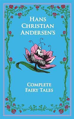 Hans Christian Andersen’s Complete Fairy Tales
