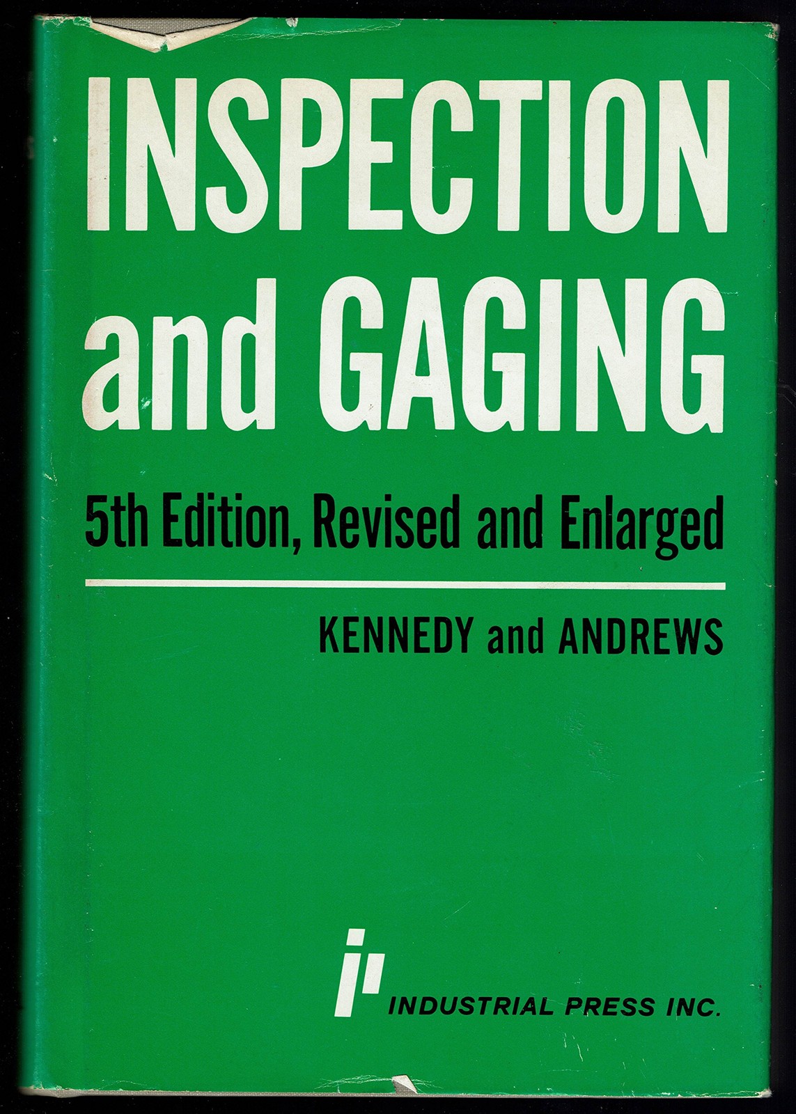 Inspection and gaging: A training manual and reference work