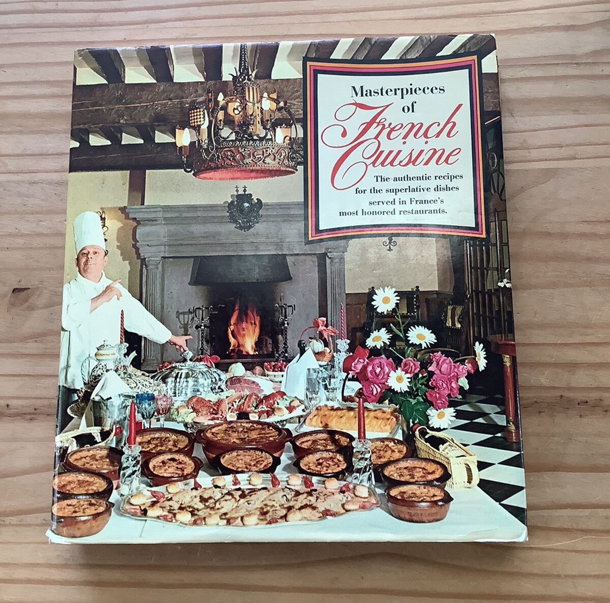 Masterpieces Of French Cuisine 1st American Edition 1971 Hardcover Macmillian