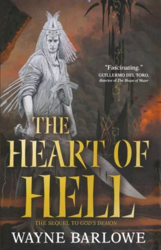 The Heart of Hell, Barlowe, Wayne, 9781250823403