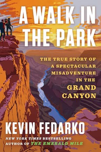 A Walk in the Park: The True Story o…, Fedarko, Kevin
