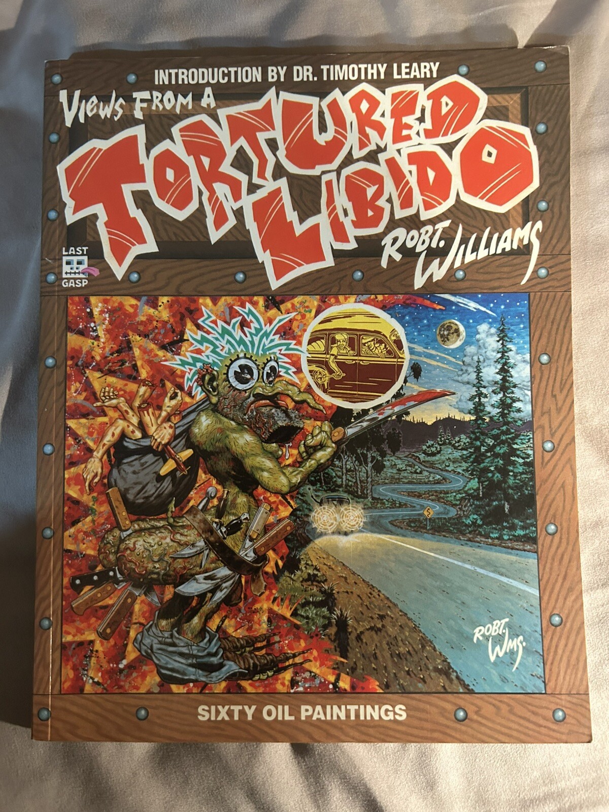 Robert Williams SIGNED AUTOGRAPHED Famous ArtistView From A Tortured Libido Rare