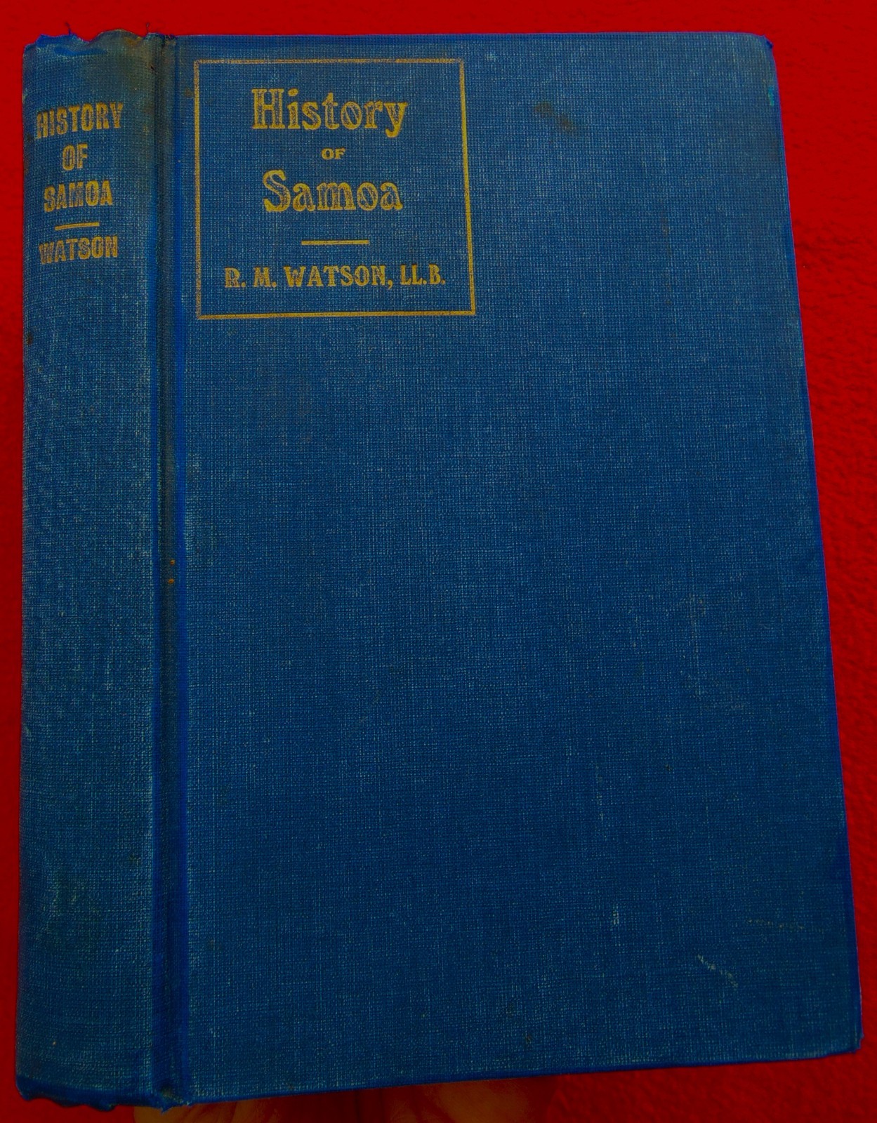 RARE ANTIQUE ORIGINAL 1918 BOOK “HISTORY OF SAMOA” ~ BY R.M. WATSON, L.L.B.