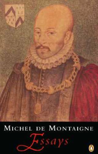Montaigne: Essays – Paperback By Montaigne, Michel de – GOOD