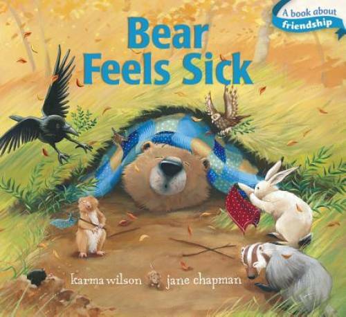 Bear Feels Sick (The Bear Books) – Board book By Wilson, Karma – GOOD