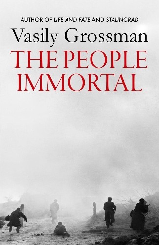 The People Immortal by Grossman, Vasily Hardback Book The Fast Free Shipping