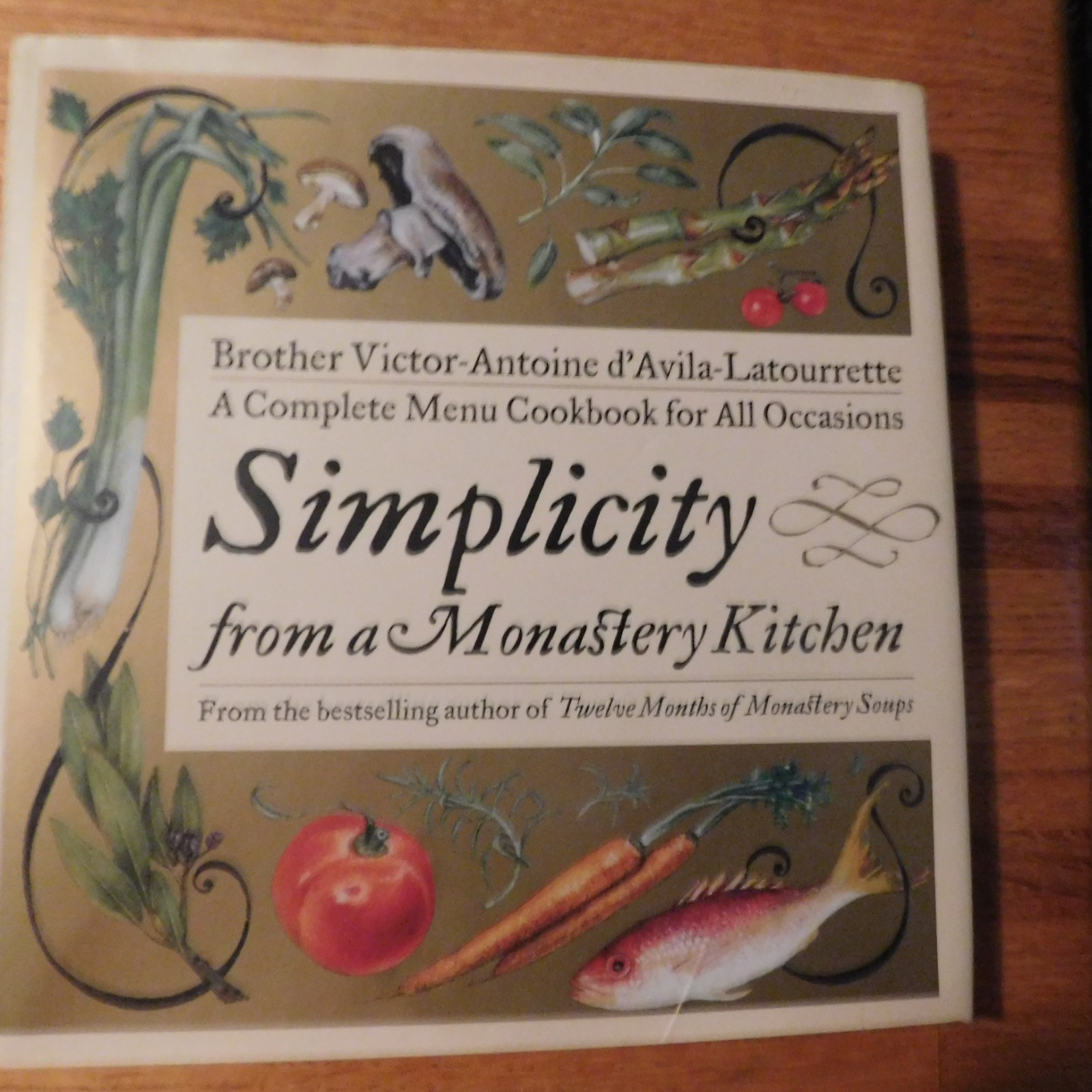 BN SIMPLICITY from a Monastery Kitchen (2001) HCDJ 1st ED