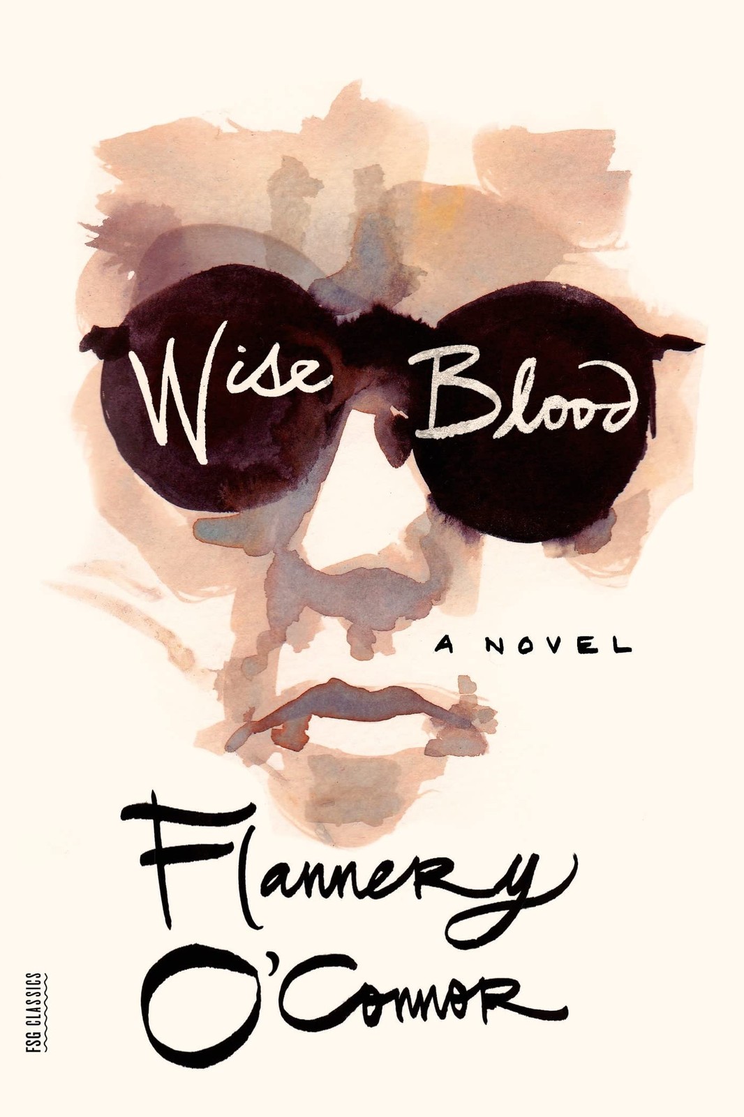 Wise Blood: A Novel (FSG Classics) – paperback O’Connor, Flannery