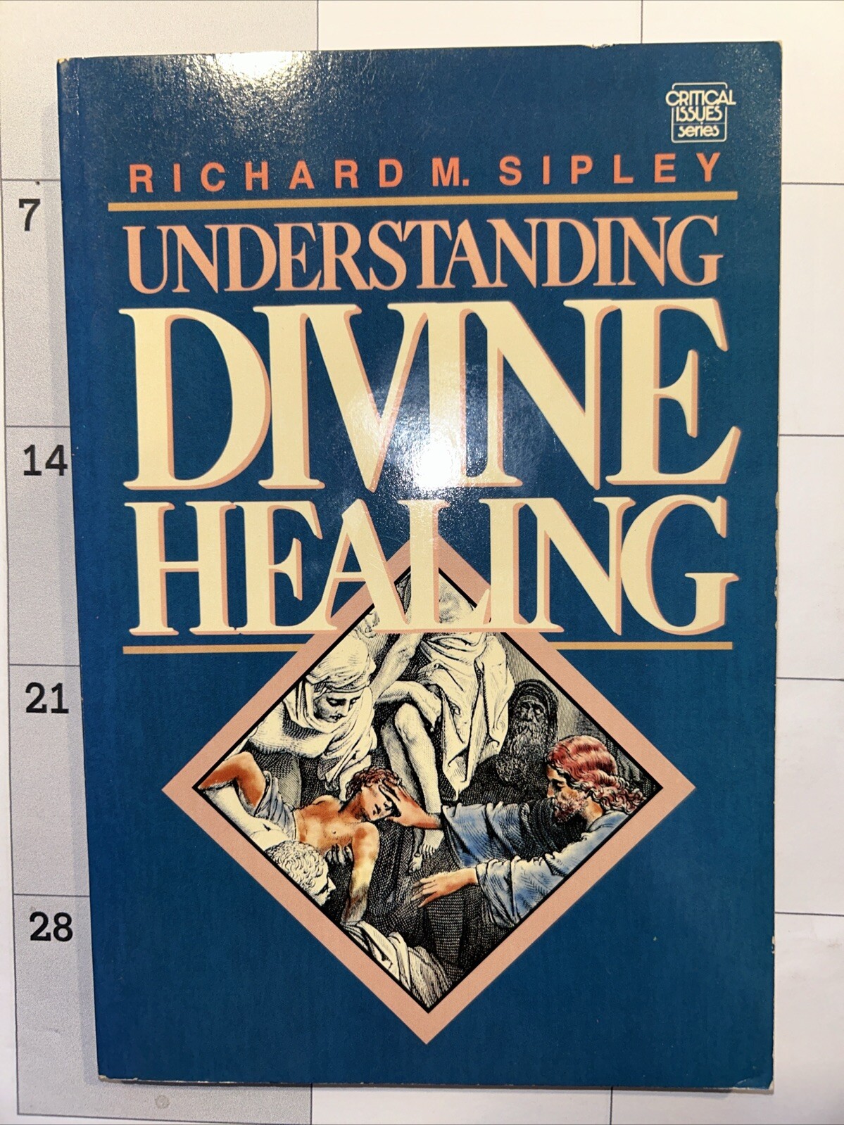 Understanding Divine Healing – Richard M. Sipley – 1986 – 162 pages – C&MA