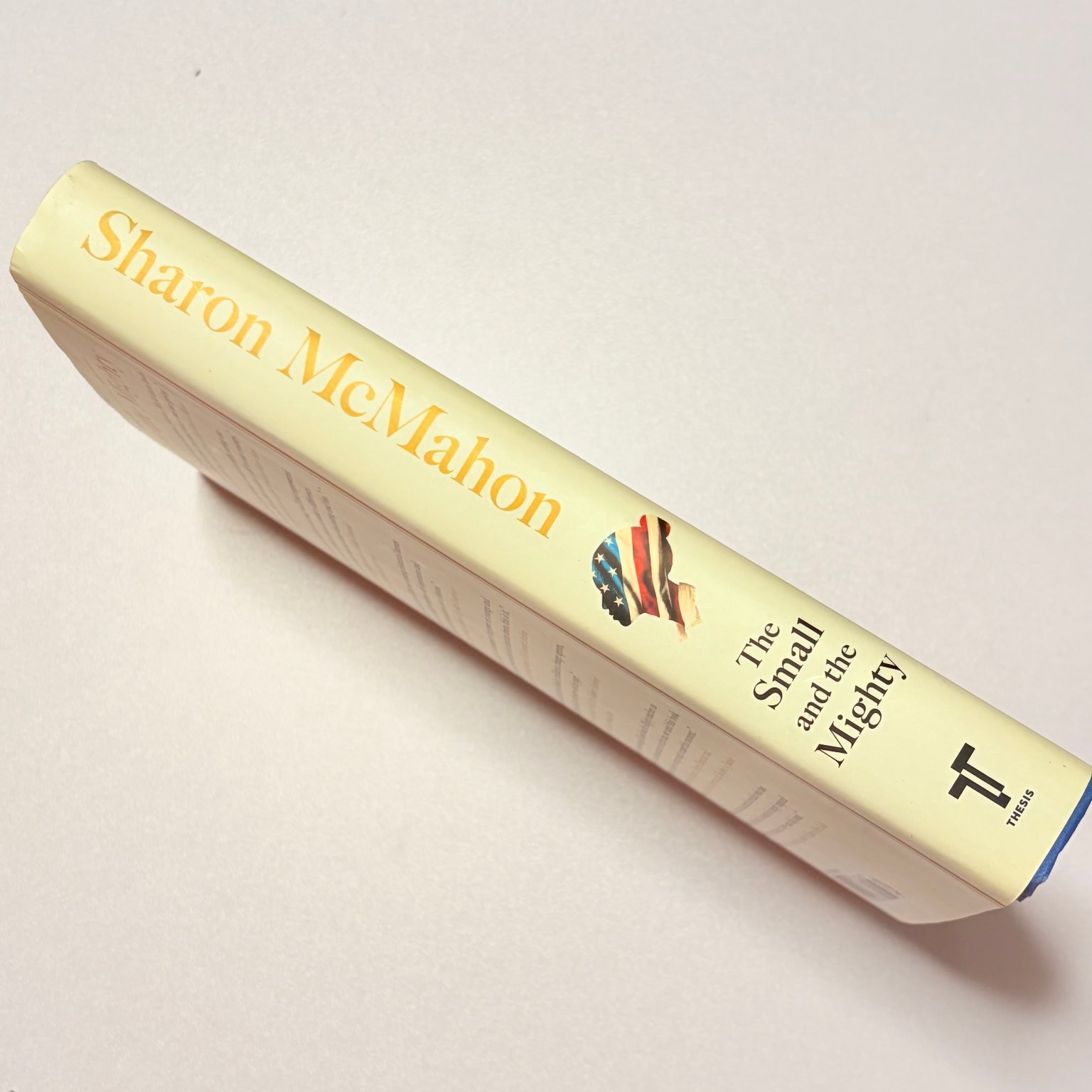 The Small and the Mighty Sharon McMahon 2024 Signed Hardcover American History