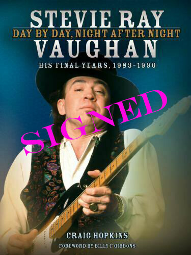 Stevie Ray Vaughan – Day by Day, Night After Night 1983-1990 SIGNED BY AUTHOR