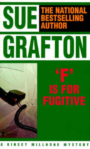 F Is for Fugitive (Kinsey Millhone Mysteries) By Grafton, Sue – VERY GOOD